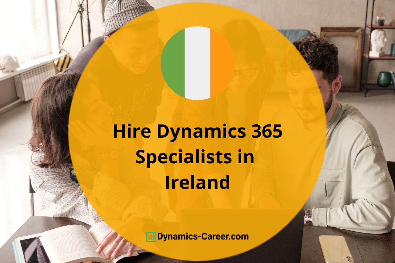 Hire Microsoft Dynamics 365 Developers & Consultants in Ireland